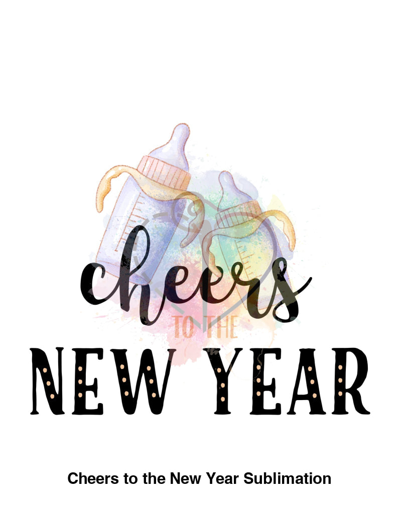 Cheers To The New Year Sublimation