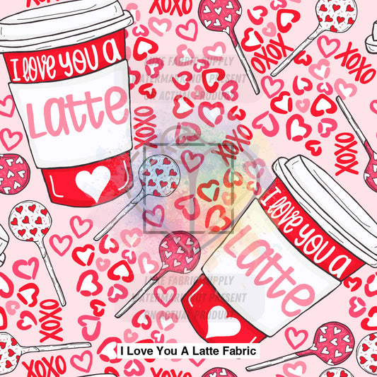 I Love You A Latte Fabric Lfs Catalog