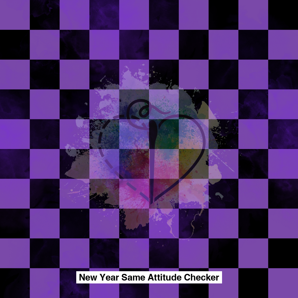 New Year Same Attitude Checker Lfs Catalog