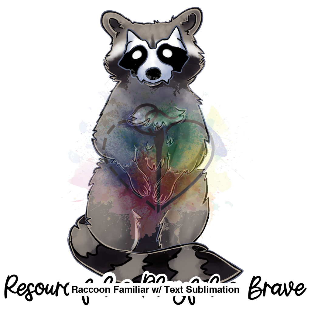 Raccoon Familiar W/ Text Sublimation