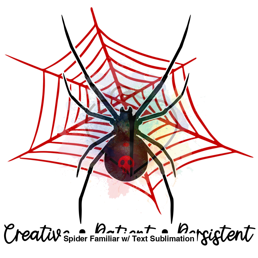 Spider Familiar W/ Text Sublimation