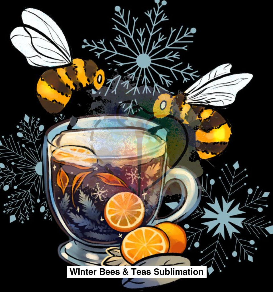 Winter Bees & Teas Sublimation