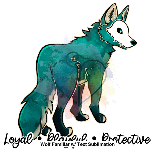 Wolf Familiar W/ Text Sublimation